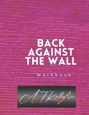 Back Against the Wall Workbook 1