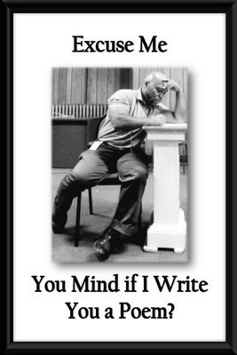 Adrian D. Weaver - Excuse Me, You Mind If I Write You A Poem, Häftad