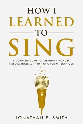 How I Learned To Sing 1