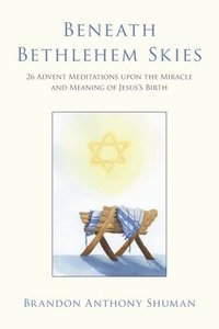 bokomslag Beneath Bethlehem Skies