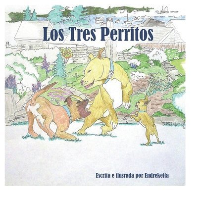 Los Tres Perritos 1