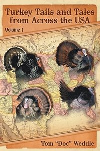 bokomslag Turkey Tails and Tales from Across the USA