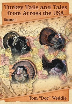 Turkey Tails and Tales from Across the USA 1