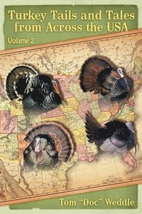 bokomslag Turkey Tails and Tales from Across the USA