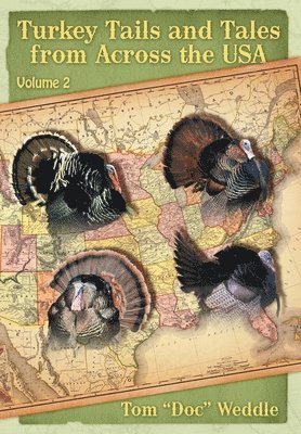 Turkey Tails and Tales from Across the USA 1