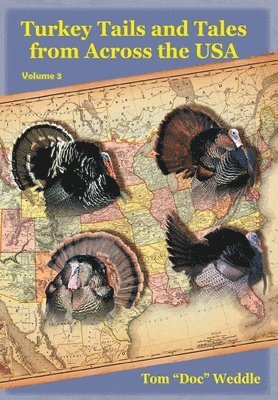 Turkey Tails and Tales from Across the USA 1