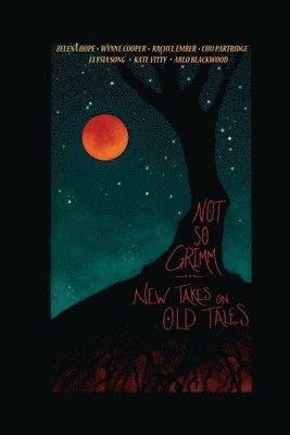 Arlo Blackwood, Wynne Cooper, Rachel Ember - Not So Grimm, Häftad