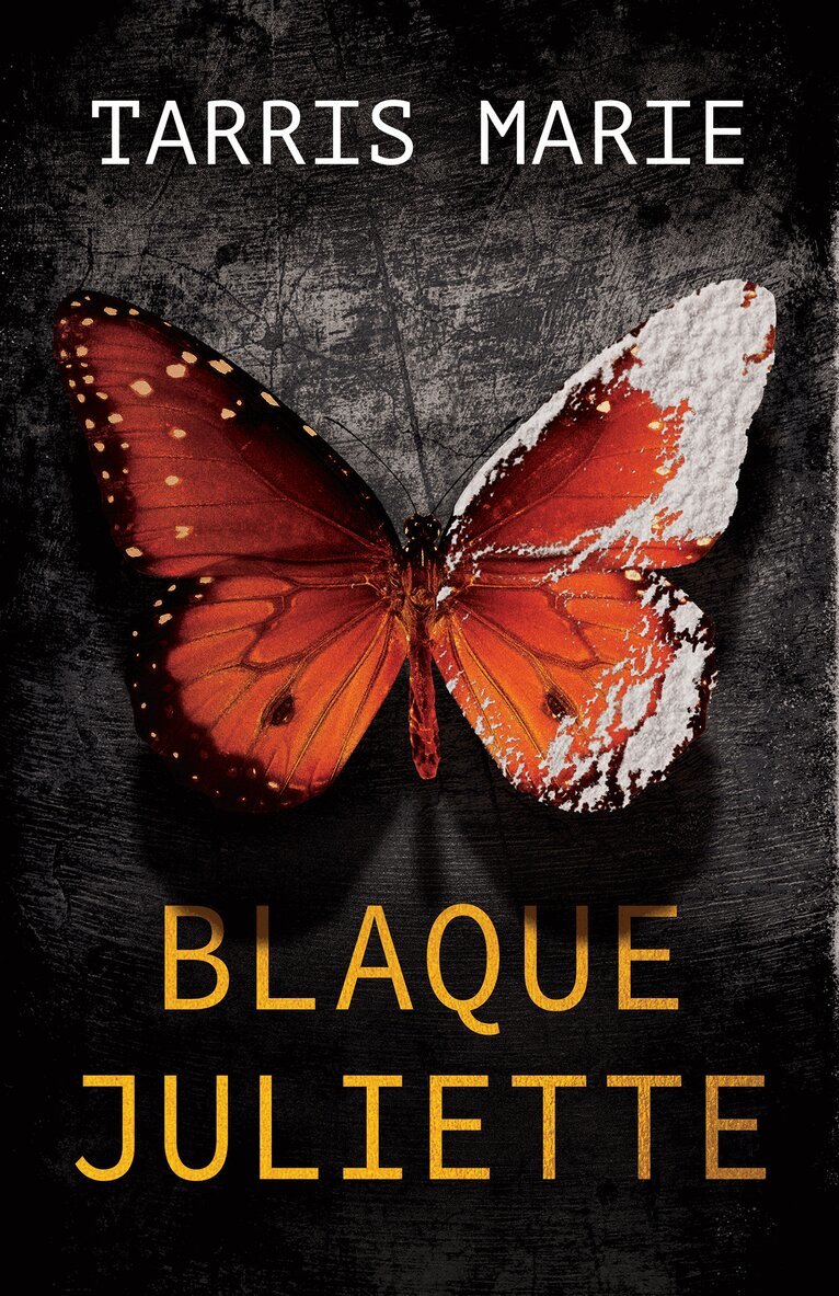 Tarris Marie - Blaque Juliette, Häftad