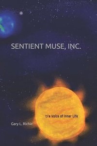 bokomslag Sentient Muse, Inc: t/a Voice of Inner Life