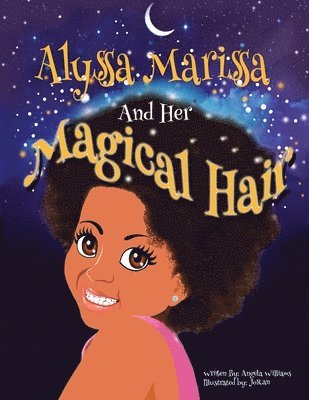 Alyssa Marissa and her Magical Hair 1