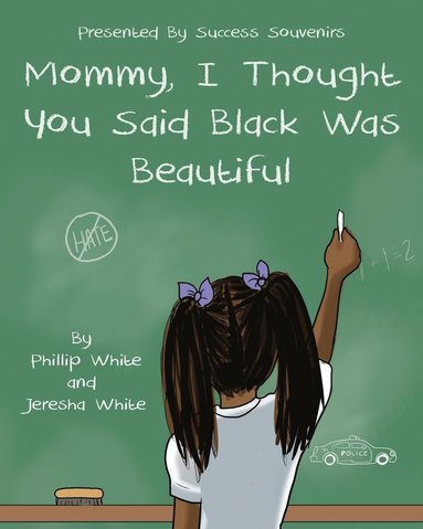 bokomslag Mommy, I Thought You Said Black Was Beautiful