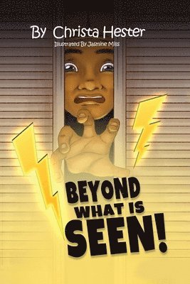 Beyond What is Seen
