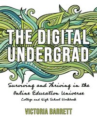 bokomslag The Digital Undergrad