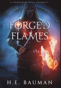 bokomslag Forged by Flames