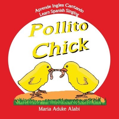 Maria Aduke Alabi, Aduke Alabi, Maria, Quisqueyana Press - Pollito - Chick, Häftad