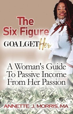 Annette Morris - Six Figure Goal GetHER, Häftad