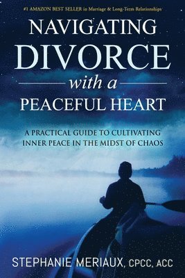 bokomslag Navigating Divorce with a Peaceful Heart