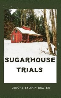 bokomslag Sugarhouse Trials