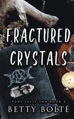 Betty Bolte - Fractured Crystals, Häftad