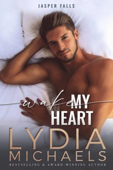 Lydia Michaels - Wake My Heart, Häftad