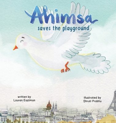 bokomslag Ahimsa Saves the Playground