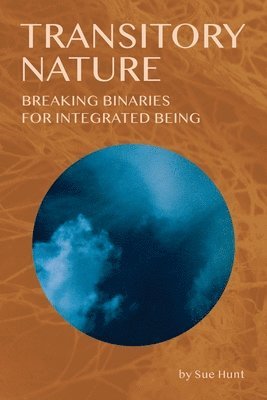 Sue Hunt - Transitory Nature, Häftad