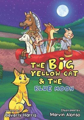 bokomslag The Big Yellow Cat and the Blue Moon