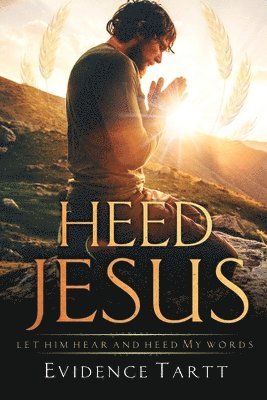 Heed Jesus 1