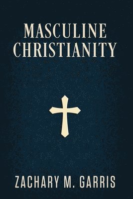 Masculine Christianity 1