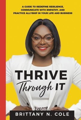 Thrive Through It 1