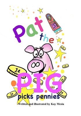 Pat the Pig Picks Pennies 1