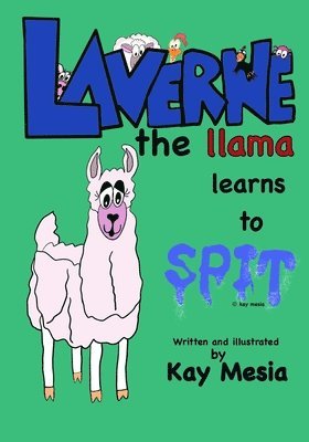 bokomslag Laverne the Llama learns to Spit