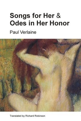 bokomslag Songs for Her and Odes in Her Honor