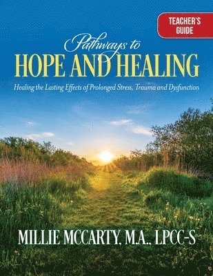 Mildred McCarty Ma Lpcc-S - Pathways to Hope and Healing, Häftad