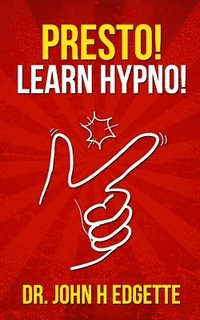 bokomslag Presto! Learn Hypno!