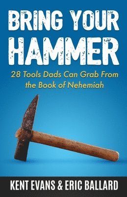 Kent Evans, Eric Ballard - Bring Your Hammer, Häftad