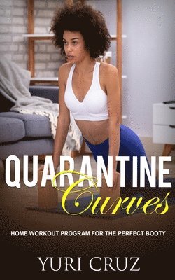 Yuri Cruz - Quarantine Curves, Häftad