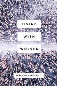 bokomslag Living with Wolves