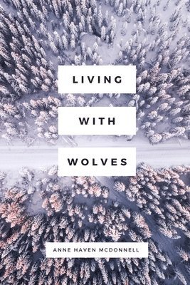 Living with Wolves 1