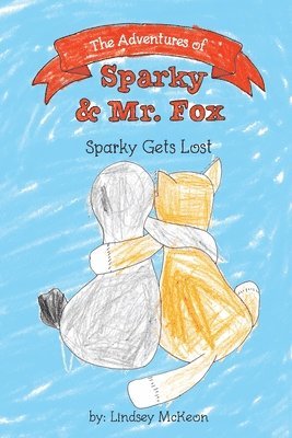 The Adventures of Sparky & Mr. Fox 1