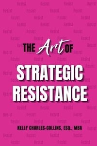 bokomslag Art of Strategic Resistance