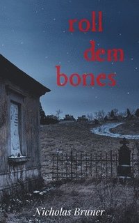 bokomslag Roll dem Bones