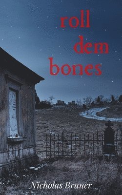 Roll dem Bones 1