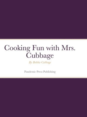 Cooking Fun with Mrs. Cubbage 1