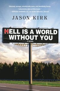 bokomslag Hell Is a World Without You