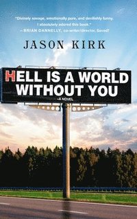 bokomslag Hell Is a World Without You