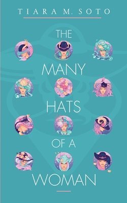 The Many Hats Of A Woman 1