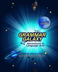 bokomslag Grammar Galaxy: Blue Star: Adventures in Language Arts