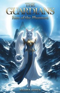 bokomslag The Guardians: Rise of the Phantom