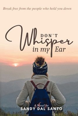 bokomslag Don't Whisper in My Ear
